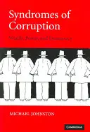 Syndromes de corruption : Richesse, pouvoir et démocratie - Syndromes of Corruption: Wealth, Power, and Democracy