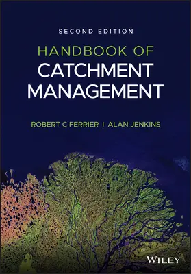 Manuel de gestion des bassins versants - Handbook of Catchment Management