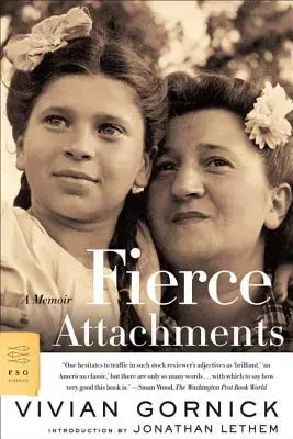 Fierce Attachments : Un mémoire - Fierce Attachments: A Memoir