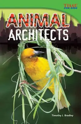 Architectes des animaux - Animal Architects