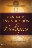 Btv # 12 : Manuel de recherche scientifique - Btv # 12: Manual de Investigacin Teolgica