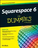 Squarespace 6 pour les nuls - Squarespace 6 for Dummies