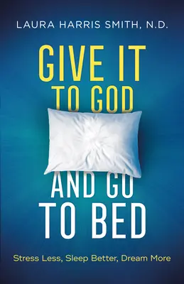 Le temps d'une nuit, le temps d'une nuit - Give It to God and Go to Bed