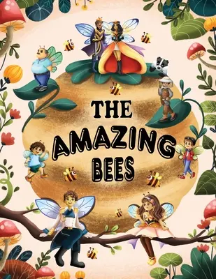 Les incroyables abeilles - The Amazing Bees