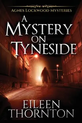 Un mystère sur Tyneside - A Mystery On Tyneside