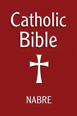 Bible catholique, Nabre - Catholic Bible, Nabre