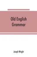 Grammaire du vieil anglais - Old English grammar