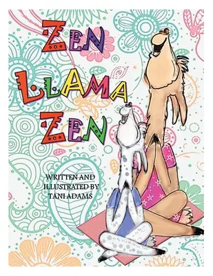 Le lama zen - Zen Llama Zen