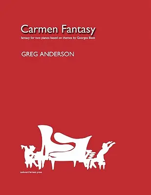 Fantaisie de Carmen pour deux pianos - Carmen Fantasy for Two Pianos