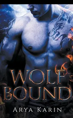 L'attachement au loup - Wolf Bound