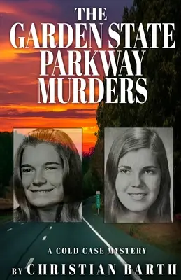 Les meurtres de la Garden State Parkway : Une affaire classée - The Garden State Parkway Murders: A Cold Case Mystery