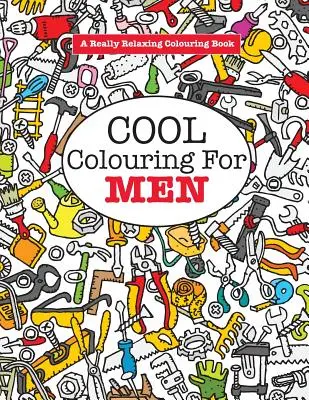 Coloriage cool pour les hommes - Cool Colouring for Men