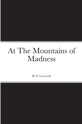 Les Montagnes de la Folie - At The Mountains of Madness