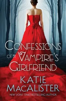 Confessions de la petite amie d'un vampire - Confessions of a Vampire's Girlfriend