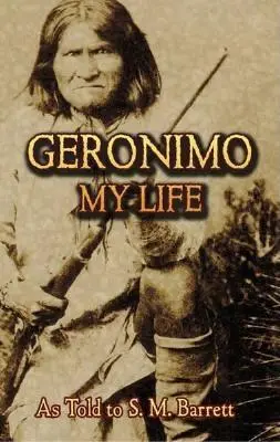 Geronimo : Ma vie - Geronimo: My Life