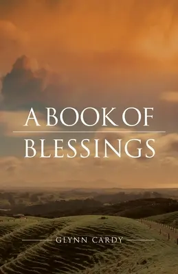 Un livre de bénédictions - A Book of Blessings