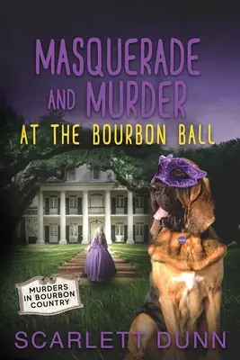 Mascarade et meurtre au bal des Bourbons - Masquerade and Murder at the Bourbon Ball