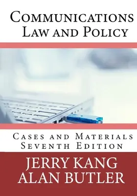 Droit et politique des communications : Cas et matériel - Communications Law and Policy: Cases and Materials