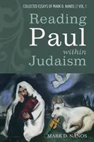 Lire Paul dans le judaïsme - Reading Paul within Judaism