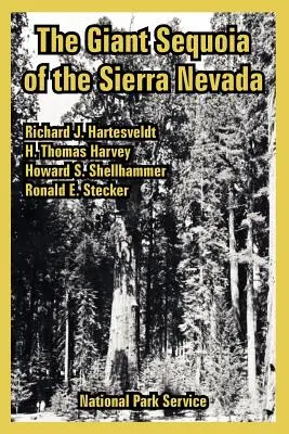 Le séquoia géant de la Sierra Nevada - The Giant Sequoia of the Sierra Nevada