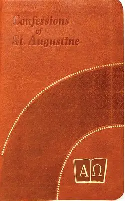 Les confessions de saint Augustin - The Confessions of St. Augustine