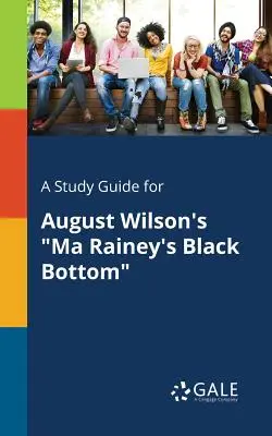 Guide d'étude pour Ma Rainey's Black Bottom