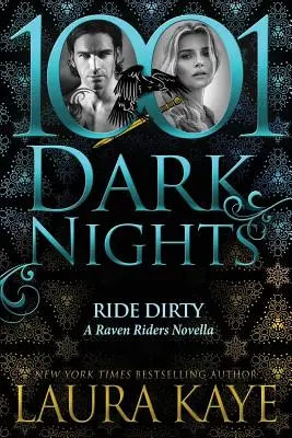 Ride Dirty : Une novella de Raven Riders - Ride Dirty: A Raven Riders Novella