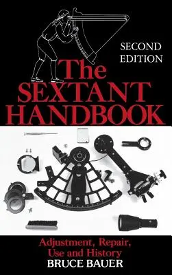 Le manuel du sextant (H/C) - The Sextant Handbook (H/C)