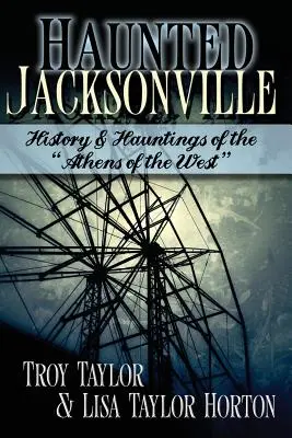 Jacksonville hanté - Haunted Jacksonville