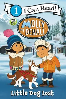 Molly de Denali : Petit chien perdu - Molly of Denali: Little Dog Lost