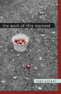 L'œuvre de ce moment - The Work of This Moment