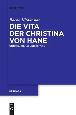 La vie de Christina von Hane - Die Vita der Christina von Hane