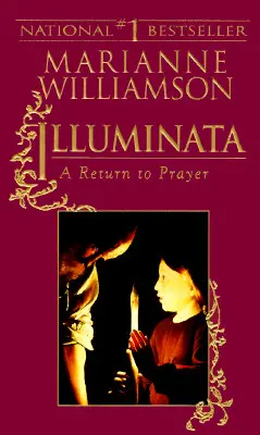 Illuminata : Un retour à la prière - Illuminata: A Return to Prayer