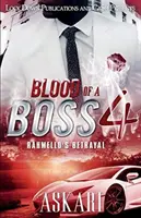 Blood of a Boss 4 : La trahison de Rahmello - Blood of a Boss 4: Rahmello's Betrayal