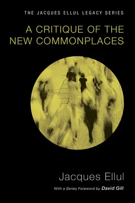 Critique des nouveaux lieux communs - A Critique of the New Commonplaces