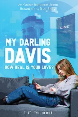 My Darling Davis, How Real Is Your Love ? - My Darling Davis, How Real Is Your Love?