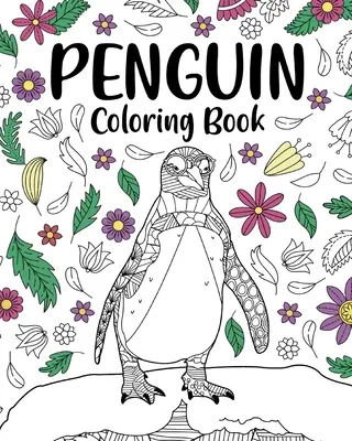 Livre à colorier des pingouins - Penguin Coloring Book