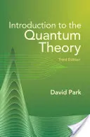 Introduction à la théorie quantique : Troisième édition - Introduction to the Quantum Theory: Third Edition