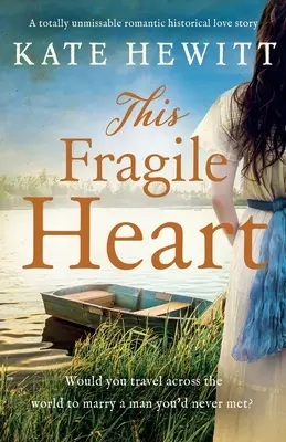 Ce cœur fragile : Une histoire d'amour romantique et historique à ne pas manquer - This Fragile Heart: A totally unmissable romantic historical love story