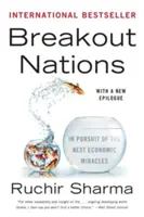 Breakout Nations : À la recherche des prochains miracles économiques - Breakout Nations: In Pursuit of the Next Economic Miracles