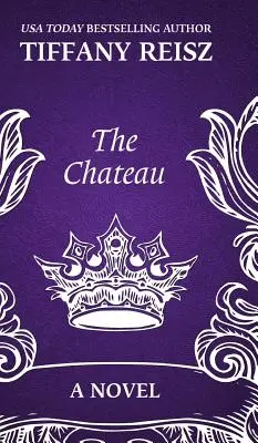 Le Château : Un thriller érotique - The Chateau: An Erotic Thriller