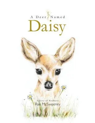 Un cerf nommé Daisy - A Deer Named Daisy
