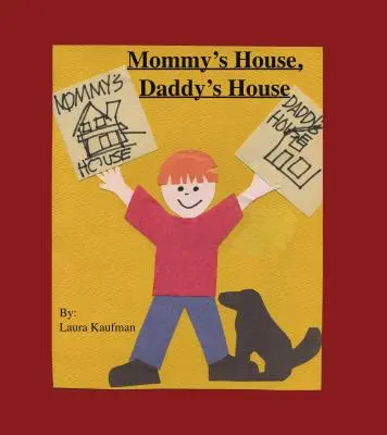 La maison de maman, la maison de papa - Mommy's House, Daddy's House