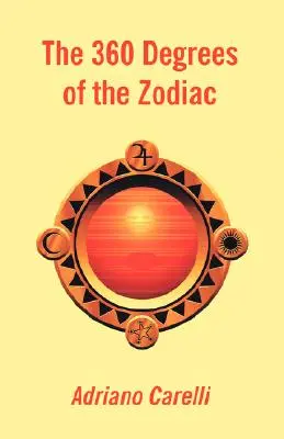 Les 360 degrés du zodiaque - The 360 Degrees of the Zodiac