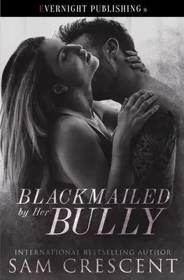 Le chantage de son tyran - Blackmailed by Her Bully