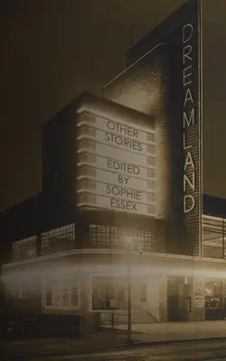 Le pays des rêves : Autres histoires - Dreamland: Other Stories