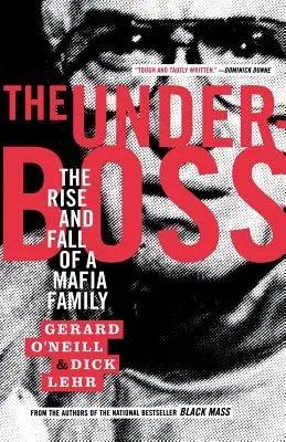 The Underboss : L'ascension et la chute d'une famille mafieuse - The Underboss: The Rise and Fall of a Mafia Family