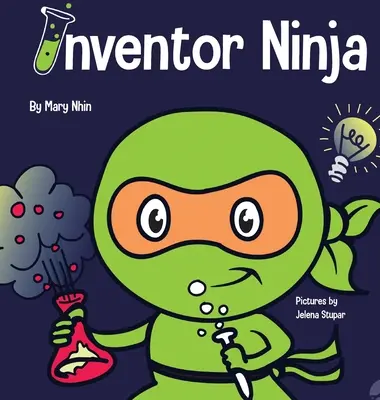 Inventor Ninja : Un livre pour enfants sur la créativité et l'origine des idées - Inventor Ninja: A Children's Book About Creativity and Where Ideas Come From