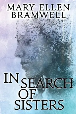 À la recherche de sœurs - In Search of Sisters