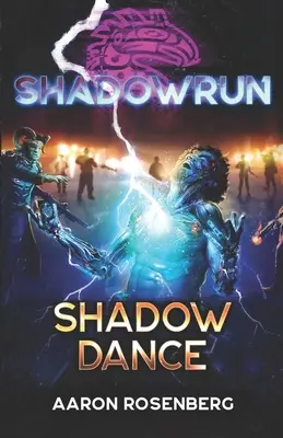 Shadowrun : La danse des ombres - Shadowrun: Shadow Dance